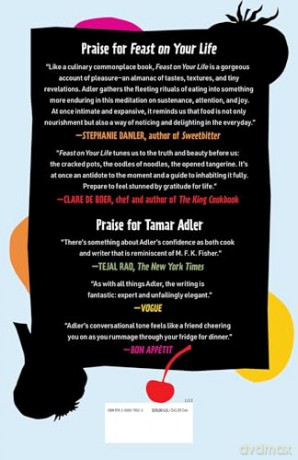 Feast on Your Life: Kitchen Meditations for Every Day - Tamar Adler [KSIĄŻKA]