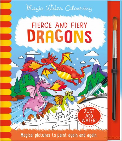 Fierce and Fiery - Dragons (Magic Water Colouring) - Jane Kent [KSIĄŻKA]