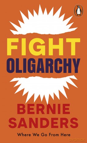 Fight Oligarchy: Where We Go From Here - Bernie Sanders [KSIĄŻKA]