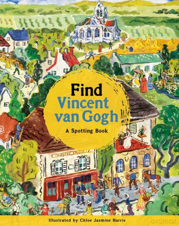 Find Vincent van Gogh: A Spotting Book - The Van Gogh Museum [KSIĄŻKA]