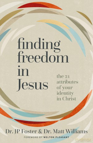 Finding Freedom in Jesus | Softcover: The 21 Attributes of Your Identity in Christ - JP Foster [KSIĄŻKA]