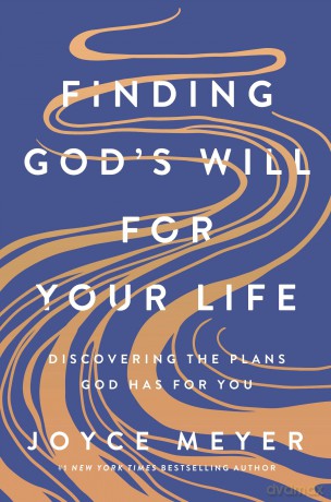 Finding God's Will for Your Life: Discovering the Plans God Has for You - Joyce Meyer [KSIĄŻKA]