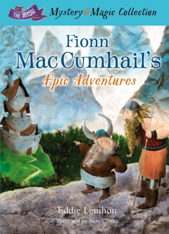 Fionn Mac Cumhail's Epic Adventures:: The Irish Mystery and Magic Collection - Book 2 - Edmund Lenihan [KSIĄŻKA]