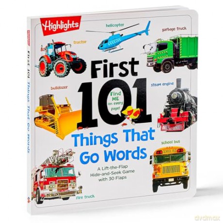 First 101 Things That Go Words: Oversized Lift-the-Flap Board Book with 101 Vehicle Words, Colorful Photos and Interactive Learning Fun for Babies and Toddlers (Highlights First 101 Words) - Highlights [KSIĄŻKA]