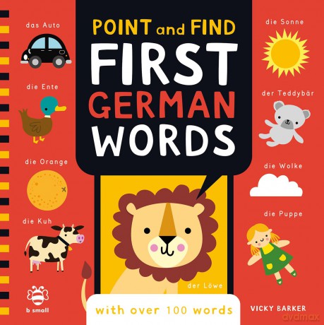 First German Words: With Over 100 Words (Point and Find) - Vicky Barker [KSIĄŻKA]
