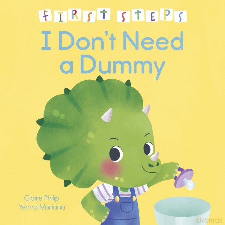 First Steps: I Don't Need a Dummy - Claire Philip [KSIĄŻKA]