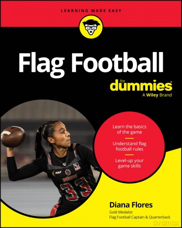 Flag Football For Dummies - Diana Flores [KSIĄŻKA]