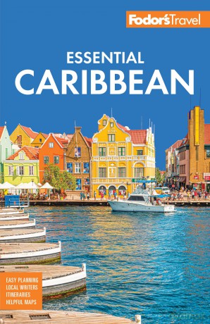 Fodor's Essential Caribbean (Full-color Travel Guide) - Fodor's Travel Guides [KSIĄŻKA]