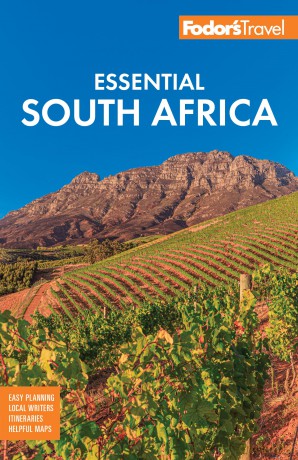 Fodor's Essential South Africa: with the Best Safari Destinations and Wine Regions (Full-color Travel Guide) - Fodor's Travel Guides [KSIĄŻKA]