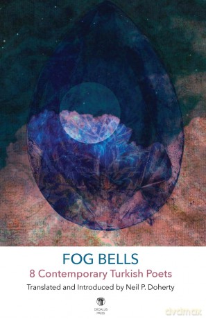Fog Bells: Eight Contemporary Turkish Poets: 8 Contemporary Turkish Poets - Neil P. Doherty [KSIĄŻKA]