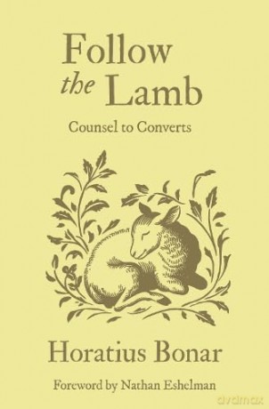 Follow the Lamb: Counsel to Converts - Horatius Bonar [KSIĄŻKA]