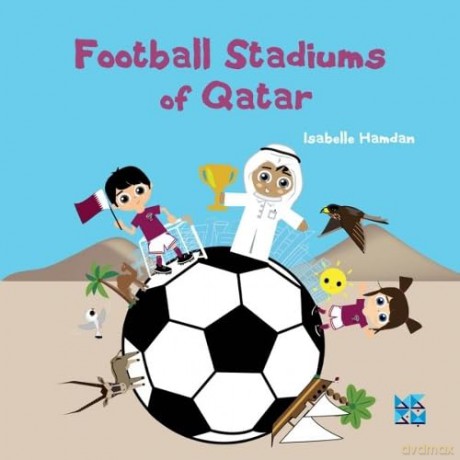 Football Stadiums of Qatar - Isabelle Hamdan [KSIĄŻKA]