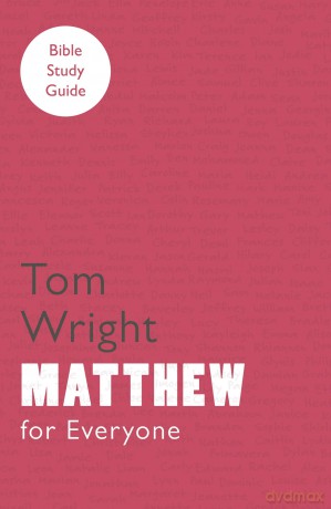 For Everyone Bible Study Guides: Matthew - Tom Wright [KSIĄŻKA]