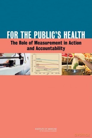 For the Public's Health: The Role of Measurement in Action and Accountability [KSIĄŻKA]