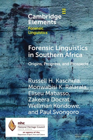 Forensic Linguistics in Southern Africa: Origins, Progress, and Prospects (Elements in Forensic Linguistics) - Russell H. Kaschula [KSIĄŻKA]