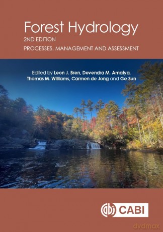 Forest Hydrology: Processes, Management and Assessment - Professor Leon Bren [KSIĄŻKA]