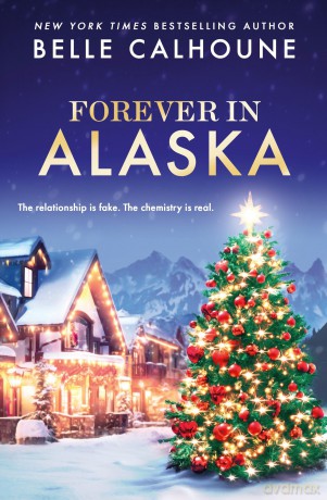Forever in Alaska: 3 (Moose Falls, Alaska) - Belle Calhoune [KSIĄŻKA]