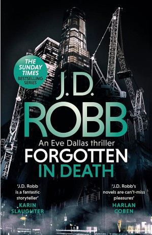 Forgotten In Death: An Eve Dallas thriller (In Death 53) - J. D. Robb [KSIĄŻKA]