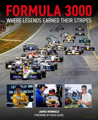 Formula 3000: Where Legends Earned Their Stripes - James Newbold [KSIĄŻKA]