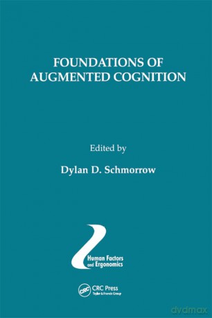 Foundations of Augmented Cognition: 11 (Human Factors and Ergonomics) - Dylan D. Schmorrow [KSIĄŻKA]