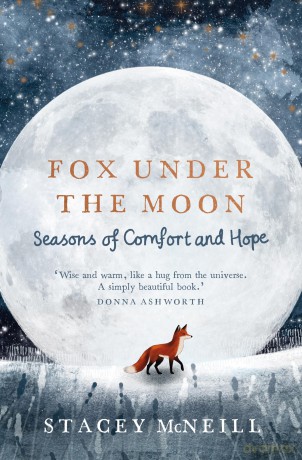 Fox Under the Moon: Seasons of Comfort and Hope - Stacey McNeill [KSIĄŻKA]