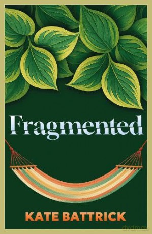 Fragmented - Kate Battrick [KSIĄŻKA]