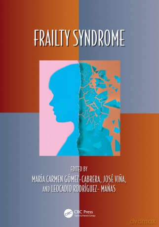 Frailty Syndrome: Basic and Clinical Aspects (Oxidative Stress and Disease) - María Carmen Gómez-Cabrera [KSIĄŻKA]