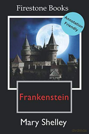 Frankenstein: Annotation-Friendly Edition (Firestone Books' Annotation-Friendly Editions) - Mary Shelley [KSIĄŻKA]