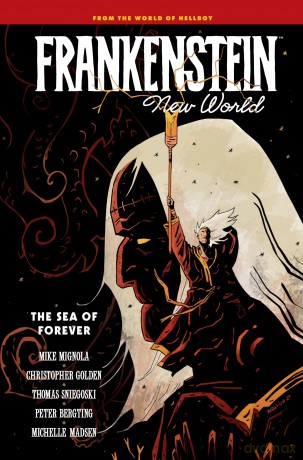 Frankenstein: New World Volume 2--The Sea of Forever - Mike Mignola [KSIĄŻKA]