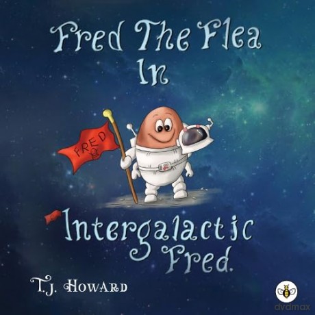 Fred The Flea In Intergalactic Fred - T. J. Howard [KSIĄŻKA]
