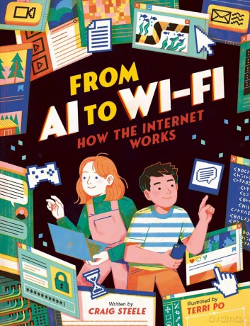 From AI to Wi-Fi: How the internet works! - Craig Steele [KSIĄŻKA]
