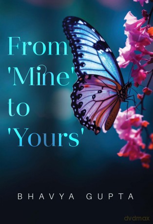 From 'Mine' to 'Yours' - Bhavya Gupta [KSIĄŻKA]