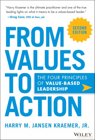 From Values to Action: The Four Principles of Value-Based Leadership - Harry M. Jansen Kraemer Jr. [KSIĄŻKA]
