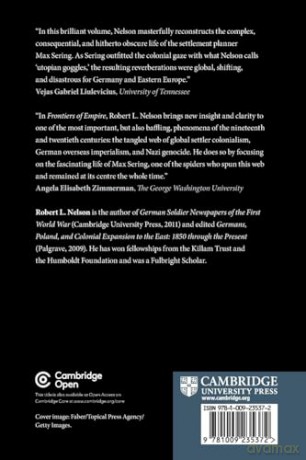 Frontiers of Empire: Max Sering, Inner Colonization, and the German East, 1871-1945 - Robert L. Nelson [KSIĄŻKA]