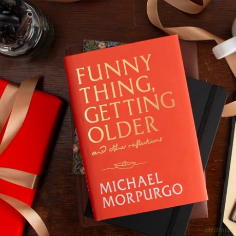 Funny Thing, Getting Older: Reflections on life, storytelling and wonder - Michael Morpurgo [KSIĄŻKA]