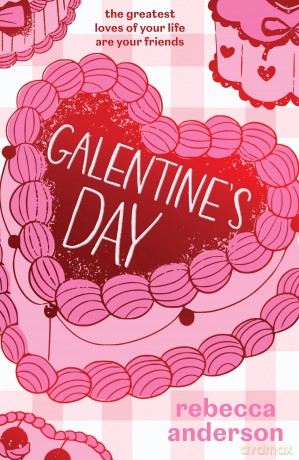Galentine's Day: A love letter to female friendship, NEW for 2026 - Rebecca Anderson [KSIĄŻKA]