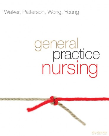 General Practice Nursing (AUSTRALIA HEALTHCARE Medical Medical) - Lynne Walker [KSIĄŻKA]