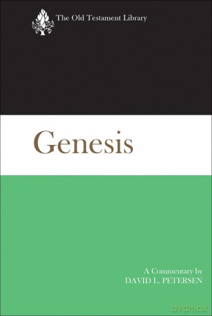 Genesis: A Commentary (The Old Testament Library) - David L. Petersen [KSIĄŻKA]