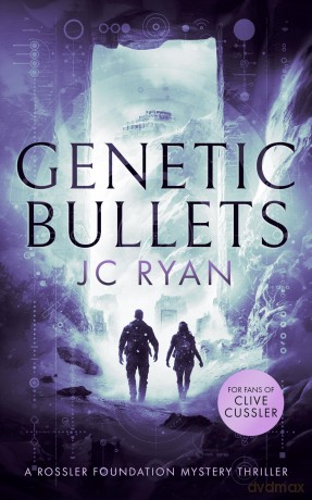 Genetic Bullets: A thriller: 3 (A Rossler Foundation Mystery) - J.C. Ryan [KSIĄŻKA]