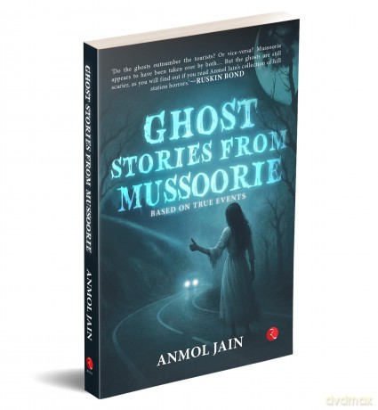 Ghost Stories from Mussoorie - Anmol Jain [KSIĄŻKA]