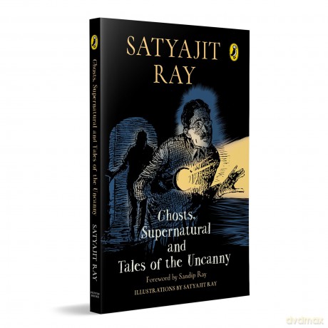 Ghosts, Supernatural and Tales of the Uncanny - Satyajit Ray [KSIĄŻKA]