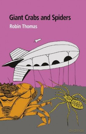 Giant Crabs and Spiders - Robin Thomas [KSIĄŻKA]