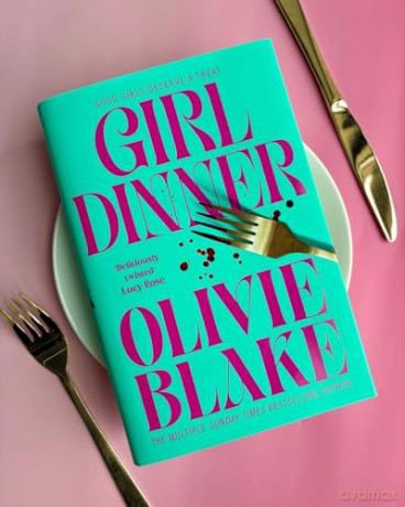 Girl Dinner: A wickedly smart and biting novel about power, lust and female rage - Olivie Blake [KSIĄŻKA]