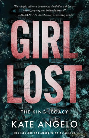Girl Lost: 1 (The King Legacy) - Kate Angelo [KSIĄŻKA]