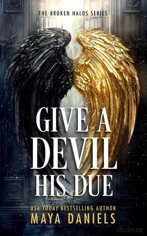 Give a Devil His Due: 7 (The Broken Halos Series) - Maya Daniels [KSIĄŻKA]