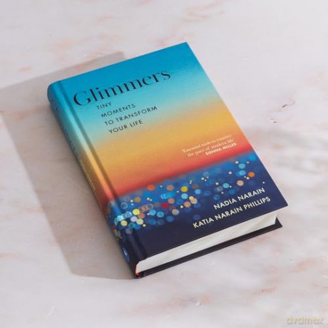 Glimmers: tiny moments to transform your life - Nadia Narain [KSIĄŻKA]