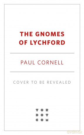 Gnomes of Lychford: 6 (Witches of Lychford) - Paul Cornell [KSIĄŻKA]