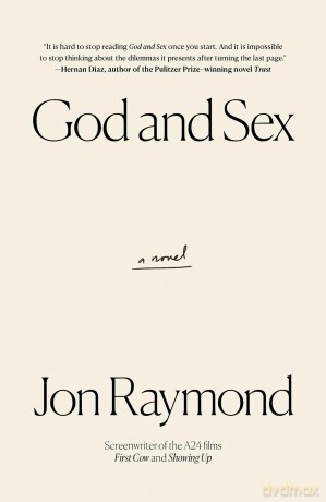 God and Sex: A Novel - Jon Raymond [KSIĄŻKA]