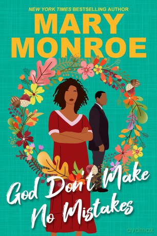 God Don't Make No Mistakes: 6 - Mary Monroe [KSIĄŻKA]