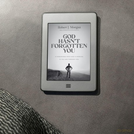 God Hasn't Forgotten You: 24 Remarkable Ways God Is Working in You and Through You - Robert J. Morgan [KSIĄŻKA]